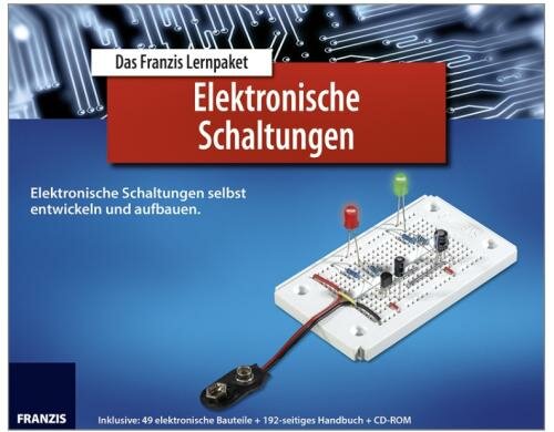 Lernpaket Elektronische Schaltungen Elektr. Schaltungen selbst entwickeln