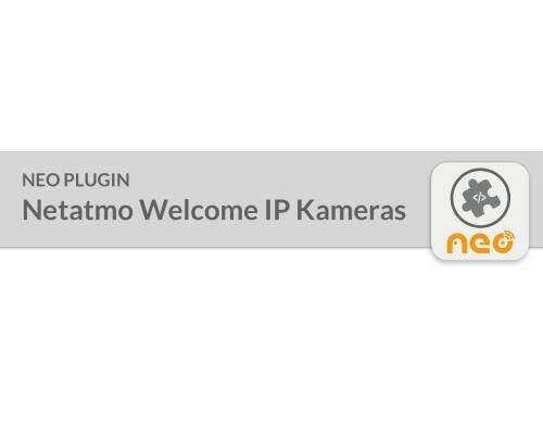 NEO Plugin Netatmo Welcome IP Kameras inkl. 12 Monaten SUS