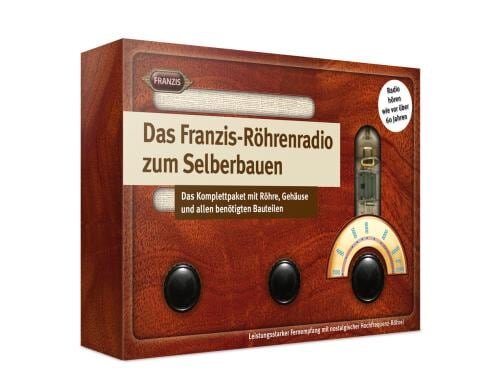 Franzis  Röhrenradio zum Selberbauen